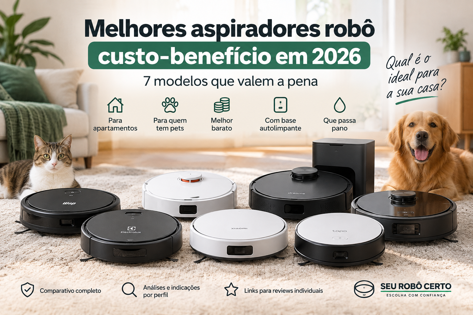 Comparativo dos melhores aspiradores robô custo-benefício em 2026, com modelos para apartamentos, pets, base autolimpante e função passa pano.