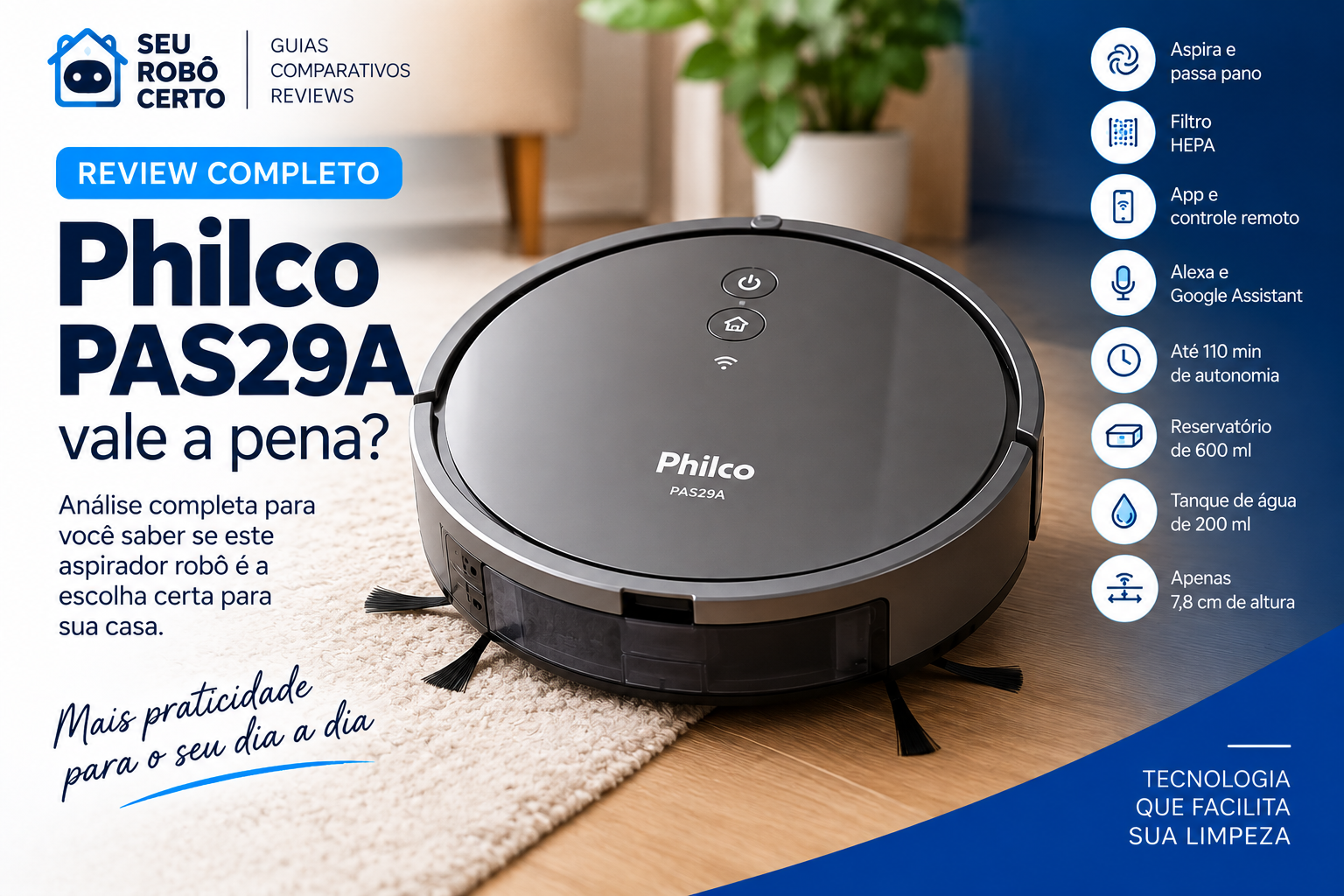 Aspirador robô Philco PAS29A em destaque com informações sobre função MOP, filtro HEPA, aplicativo e autonomia de até 110 minutos.